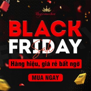 Read more about the article BLACK FRIDAY: HÀNG HIỆU – GIÁ RẺ BẤT NGỜ