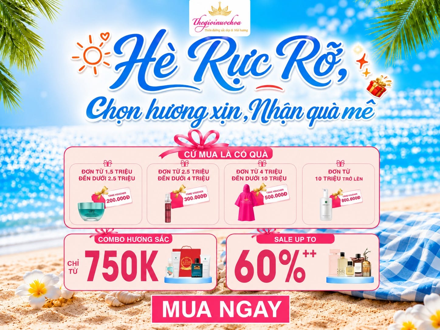 You are currently viewing HÈ RỰC RỠ – CHỌN HƯƠNG XỊN, NHẬN QUÀ MÊ